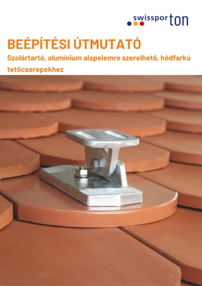 swissporTON_Beépítési_útmutató_Szolártartó_alumínium_alapelemre _húzott_cserepekhez_2025_HU.pdf