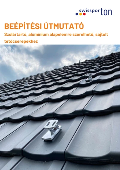 swissporTON_Beépítési_útmutató_Szolártartó_alumínium_alapelemre _sajtolt_cserepekhez_2025_HU.pdf